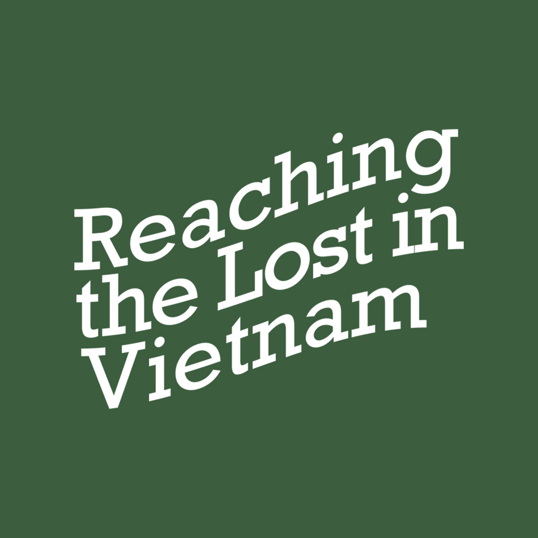 Reaching the Lost in Vietnam